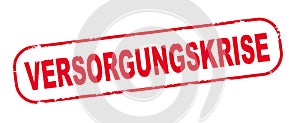 Roter Stempel mit dem Wort: VERSORGUNGSKRISE, isoliert auf weiÃÅ¸em Hintergrund photo